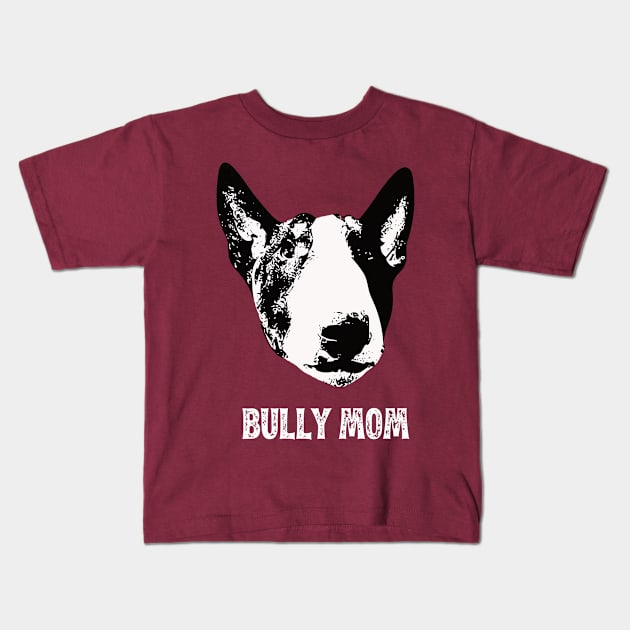 English Bull Terrier Bully Mom Kids T-Shirt by DoggyStyles